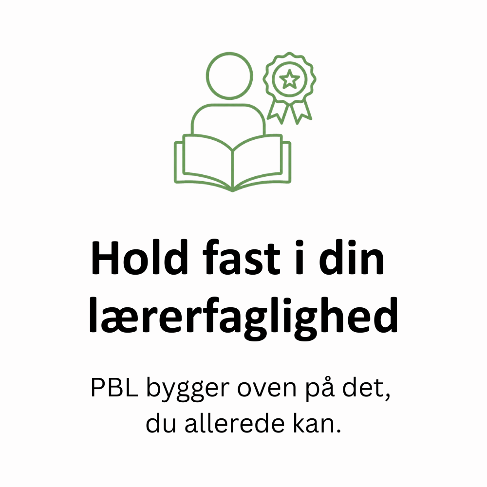 PBL: Hold fast i din lærerfaglighed